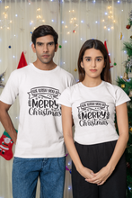 Load image into Gallery viewer, We wish you a merry christmas Short-Sleeve Unisex T-Shirt