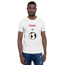 Load image into Gallery viewer, TEXAS Versus the Globe Unisex t-shirt