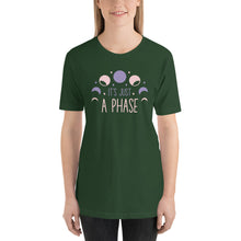 Load image into Gallery viewer, Its just a phase t-shirt