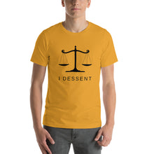 Load image into Gallery viewer, I Dissent Unisex t-shirt