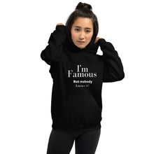 Load image into Gallery viewer, I'm Famous But nobody knows it! Unisex Hoodie