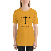Load image into Gallery viewer, I Dissent Unisex t-shirt
