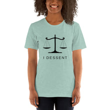 Load image into Gallery viewer, I Dissent Unisex t-shirt
