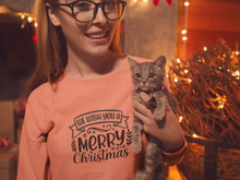 Load image into Gallery viewer, We wish you a merry christmas Unisex Premium Sweatshirt