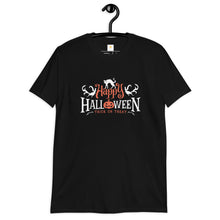 Load image into Gallery viewer, Happy Halloween - trick Short-Sleeve Unisex T-Shirt