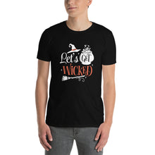 Load image into Gallery viewer, Let's get wicked Short-Sleeve Unisex T-Shirt