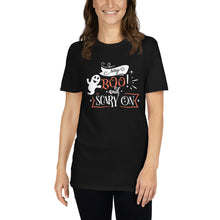 Load image into Gallery viewer, Say boo and scary on Short-Sleeve Unisex T-Shirt