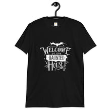 Load image into Gallery viewer, Welcome to our haunted house Short-Sleeve Unisex T-Shirt