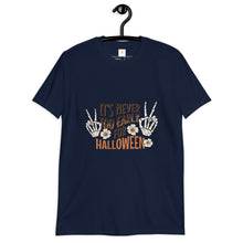 Load image into Gallery viewer, It's Never too Early for Halloween Short-Sleeve Unisex T-Shirt