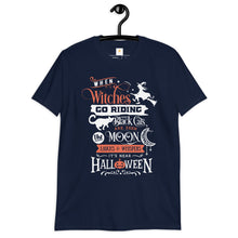 Load image into Gallery viewer, When witches go riding Short-Sleeve Unisex T-Shirt