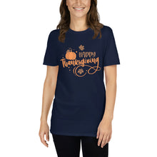 Load image into Gallery viewer, Happy Thanksgiving Short-Sleeve Unisex T-Shirt