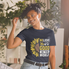 Load image into Gallery viewer, BElieve THEre IS GOOD in the world - white and color Short-Sleeve Unisex T-Shirt