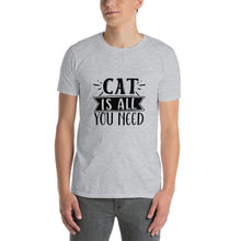 Load image into Gallery viewer, Cat is all you need Short-Sleeve Unisex T-Shirt