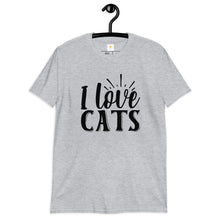 Load image into Gallery viewer, I love cats Short-Sleeve Unisex T-Shirt