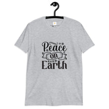 Load image into Gallery viewer, Peace on earth Short-Sleeve Unisex T-Shirt