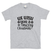 Load image into Gallery viewer, We wish you a merry christmas Short-Sleeve Unisex T-Shirt