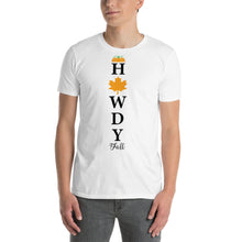 Load image into Gallery viewer, Howdy fall - porch sign Short-Sleeve Unisex T-Shirt
