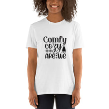 Load image into Gallery viewer, Comfy cozy are we Short-Sleeve Unisex T-Shirt
