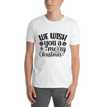 Load image into Gallery viewer, We wish you a merry christmas Short-Sleeve Unisex T-Shirt