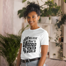 Load image into Gallery viewer, BElieve THEre IS GOOD in the world - black Short-Sleeve Unisex T-Shirt