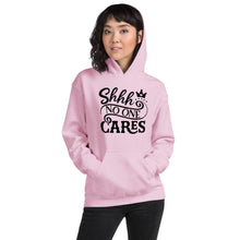 Load image into Gallery viewer, Shhh No one cares Unisex Hoodie