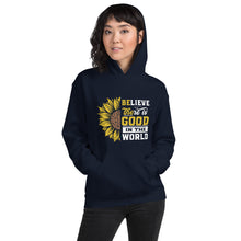 Load image into Gallery viewer, BElieve THEre IS GOOD in the world - white and color Unisex Hoodie