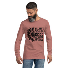 Load image into Gallery viewer, BElieve THEre IS GOOD in the world - black Unisex Long Sleeve Tee
