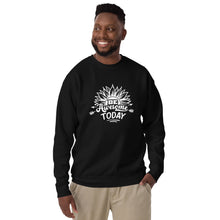 Load image into Gallery viewer, Be awesome today Unisex Premium Sweatshirt
