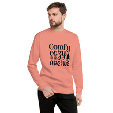 Load image into Gallery viewer, Comfy cozy are we Unisex Premium Sweatshirt
