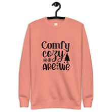 Load image into Gallery viewer, Comfy cozy are we Unisex Premium Sweatshirt