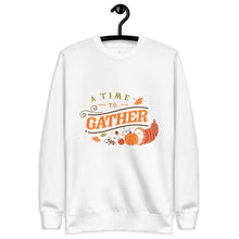 Load image into Gallery viewer, A time to gather Unisex Premium Sweatshirt