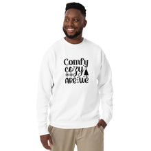 Load image into Gallery viewer, Comfy cozy are we Unisex Premium Sweatshirt