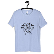 Load image into Gallery viewer, All you need is love Unisex t-shirt