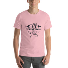 Load image into Gallery viewer, All you need is love Unisex t-shirt