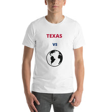 Load image into Gallery viewer, TEXAS Versus the Globe Unisex t-shirt
