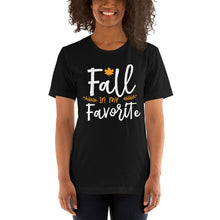 Load image into Gallery viewer, fall is my favorite Unisex t-shirt

