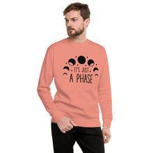 Load image into Gallery viewer, Its just a phase Unisex Premium Sweatshirt
