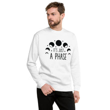 Load image into Gallery viewer, Its just a phase Unisex Premium Sweatshirt
