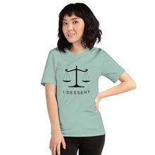 Load image into Gallery viewer, I Dissent Unisex t-shirt
