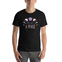 Load image into Gallery viewer, Its just a phase t-shirt
