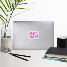 Load image into Gallery viewer, Big Day! Bubble-free stickers
