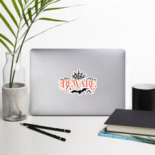 Load image into Gallery viewer, Beware Bubble-free stickers
