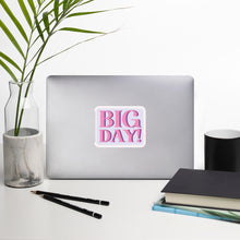 Load image into Gallery viewer, Big Day! Bubble-free stickers
