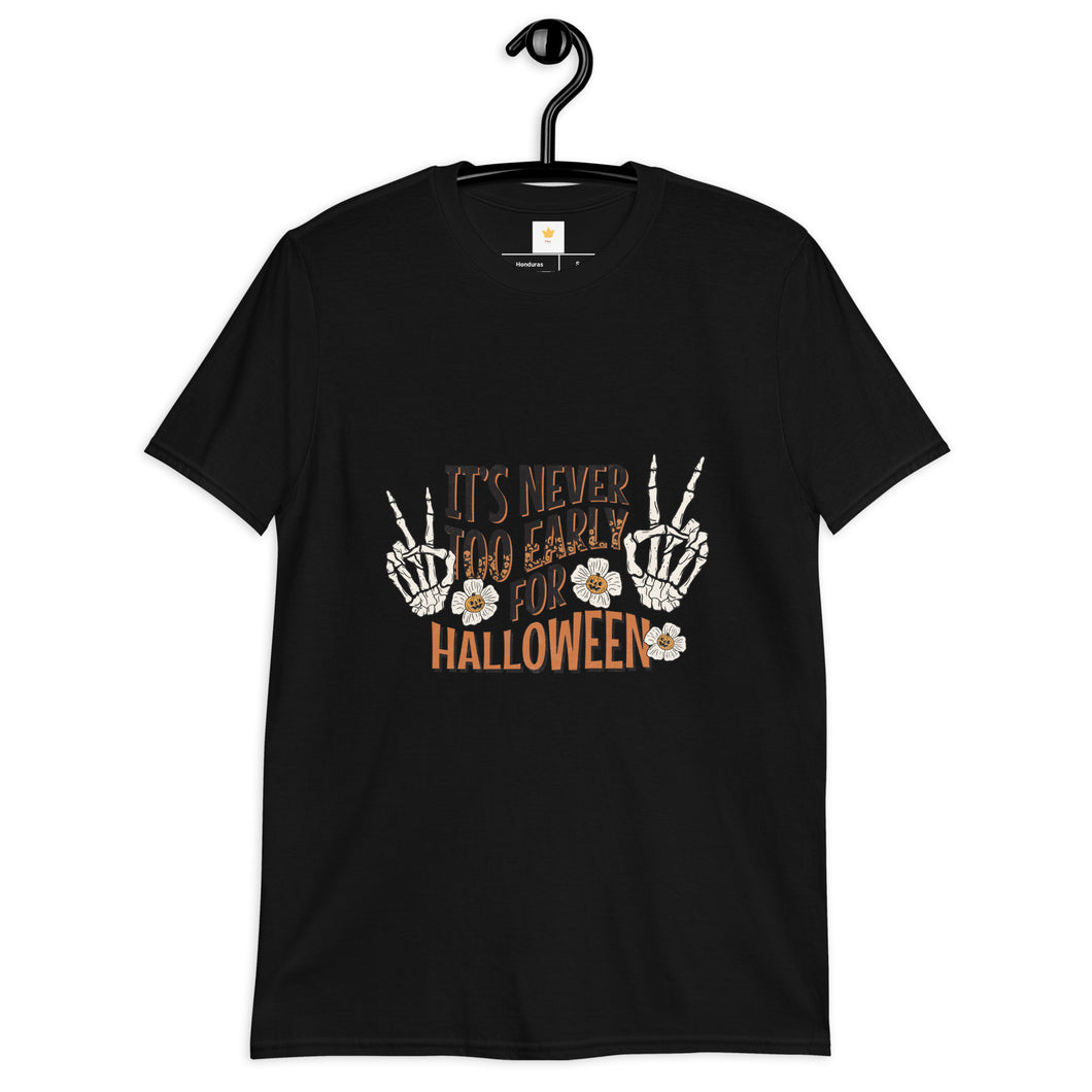 It's Never too Early for Halloween Short-Sleeve Unisex T-Shirt