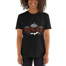Load image into Gallery viewer, Beware Short-Sleeve Unisex T-Shirt
