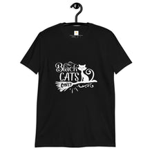 Load image into Gallery viewer, Black Cats only Short-Sleeve Unisex T-Shirt
