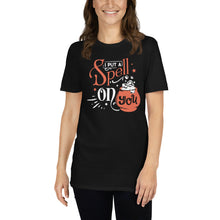Load image into Gallery viewer, I put a spell on you Short-Sleeve Unisex T-Shirt
