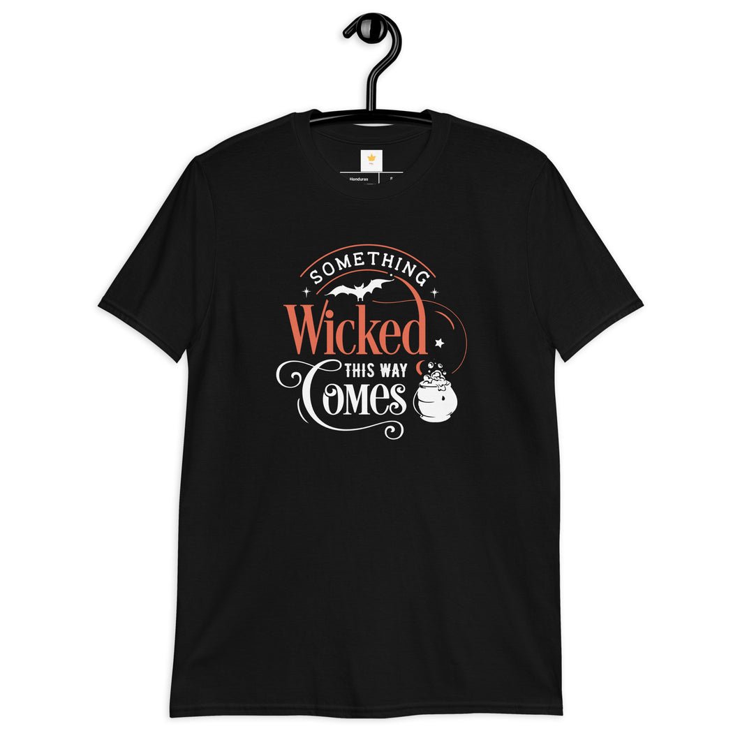 Something wicked this way Short-Sleeve Unisex T-Shirt