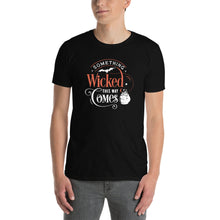 Load image into Gallery viewer, Something wicked this way Short-Sleeve Unisex T-Shirt
