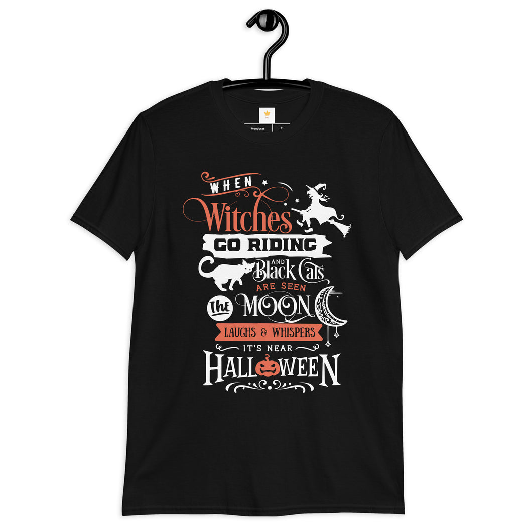 When witches go riding Short-Sleeve Unisex T-Shirt